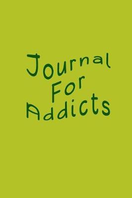 Book cover for Journal For Addicts