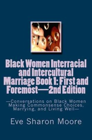 Cover of Black Women Interracial and Intercultural Marriage Book 1