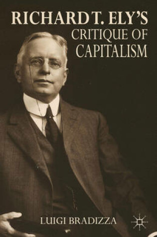 Cover of Richard T. Ely's Critique of Capitalism