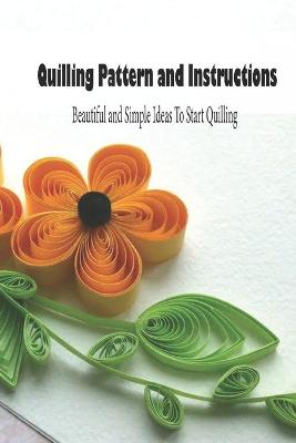 Book cover for Quilling Pattern and Instructions