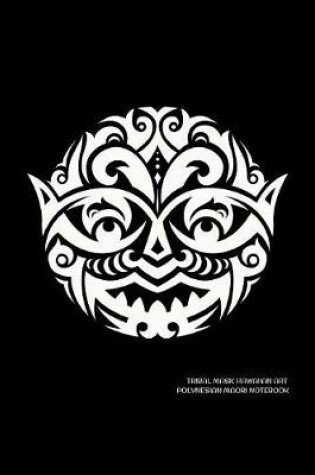 Cover of Tribal Mask Hawaiian Art Polynesian Maori Notebook