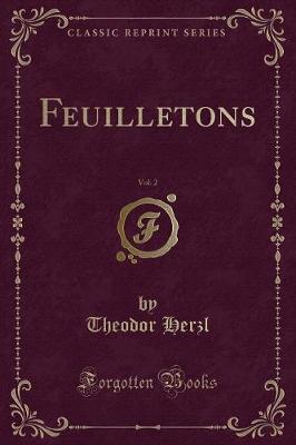 Book cover for Feuilletons, Vol. 2 (Classic Reprint)