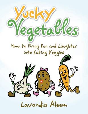 Book cover for Yucky Vegetables
