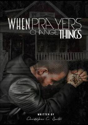 Book cover for When Prayers Change Things