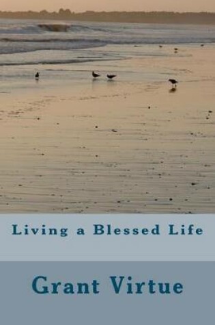 Cover of Living a Blessed Life