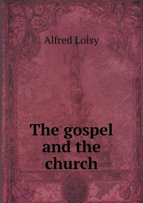 Book cover for The gospel and the church