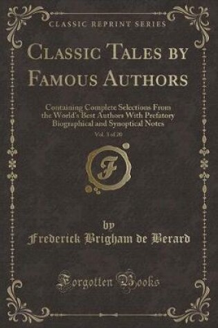 Cover of Classic Tales by Famous Authors, Vol. 3 of 20