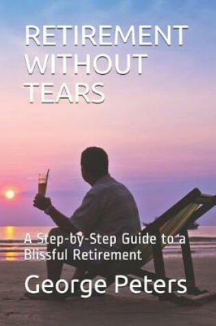 Cover of Retirement Without Tears