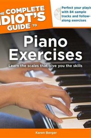 Cover of The Complete Idiot's Guide to Piano Exercises