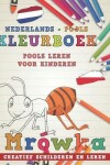 Book cover for Kleurboek Nederlands - Pools I Pools Leren Voor Kinderen I Creatief Schilderen En Leren
