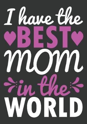 Book cover for I have the best mom in the world