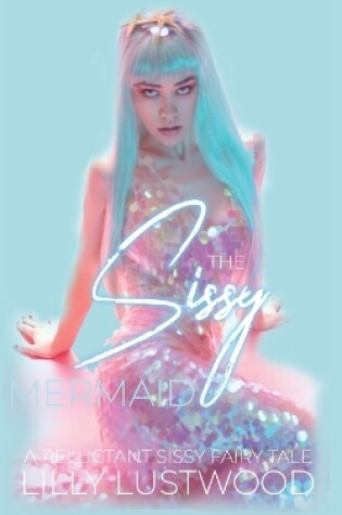 Cover of The Sissy Mermaid