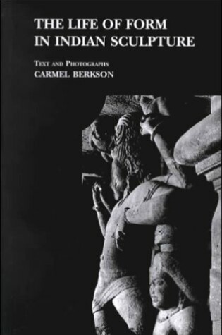 Cover of The Life of Form in Indian Sculpture