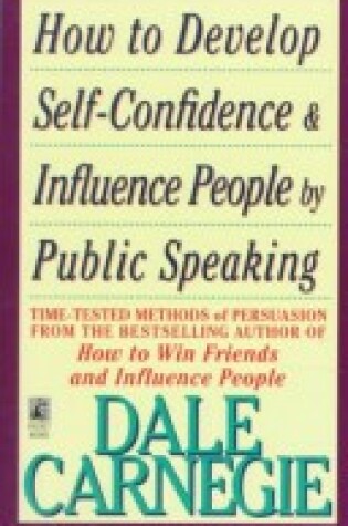 Cover of How to Develop Self Confidence and Influence People by Public Speaking