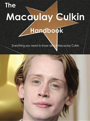 Book cover for The Macaulay Culkin Handbook - Everything You Need to Know about Macaulay Culkin