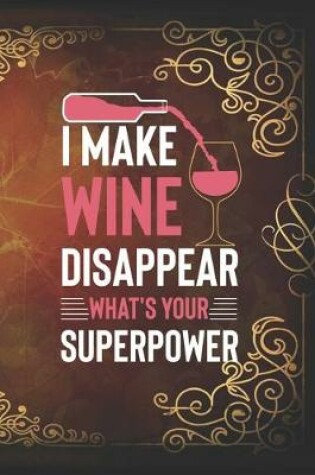 Cover of I Make Wine Disappear, what's your superpower