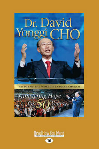 Cover of Dr. David Yonggi Cho, Ministering Hope for 50 Years