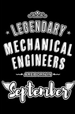 Cover of Legendary Mechanical Engineers are born in September