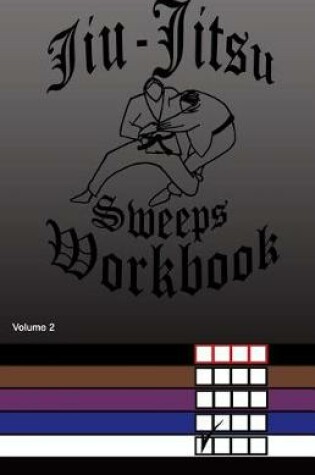 Cover of Jiu-Jitsu Sweeps Workbook