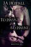 Book cover for To Have & To Haunt