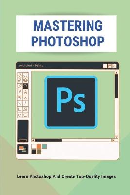 Cover of Mastering Photoshop