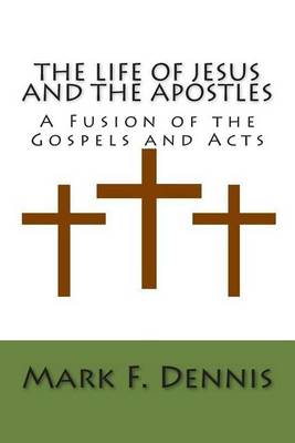 Book cover for The Life of Jesus and the Apostles