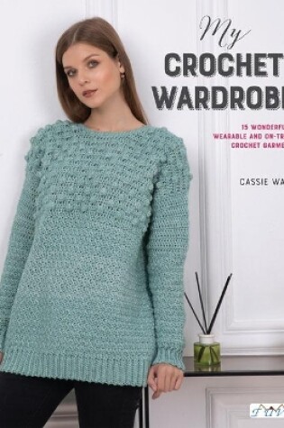 Cover of My Crochet Wardrobe