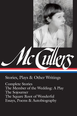 Cover of Carson McCullers: Stories, Plays & Other Writings