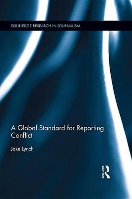 Book cover for A Global Standard for Reporting Conflict