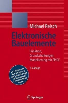 Book cover for Elektronische Bauelemente: Funktion, Grundschaltungen, Modellierung Mit Spice