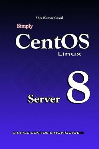 Cover of Simply Centos Linux server 8