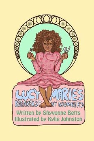 Cover of Lucy Marie's Breakfast by Numbers