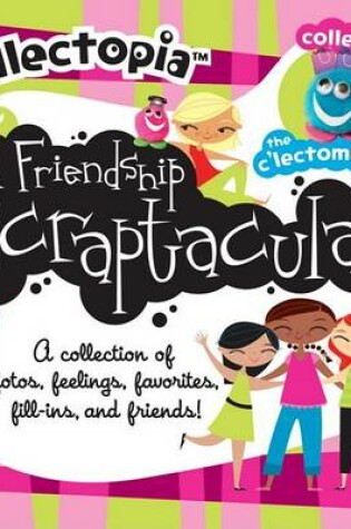 Cover of Collectopia: A Friendship Scraptacular