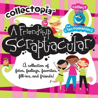 Cover of Collectopia: A Friendship Scraptacular