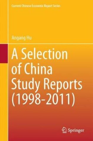 Cover of A Selection of China Study Reports (1998-2011)