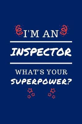 Book cover for I'm An Inspector What's Your Superpower?