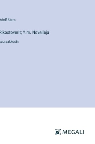 Cover of Rikostoverit; Y.m. Novelleja