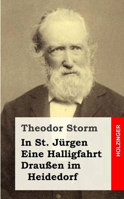 Book cover for In St. Jurgen / Eine Halligfahrt / Draussen im Heidedorf