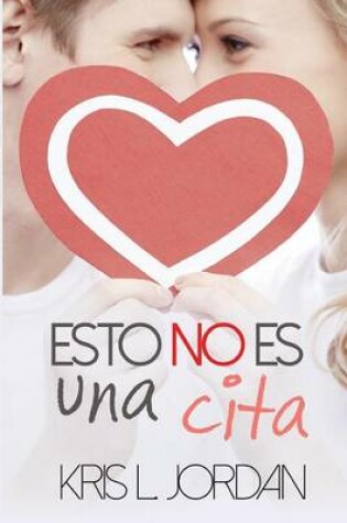 Cover of Esto No Es Una Cita