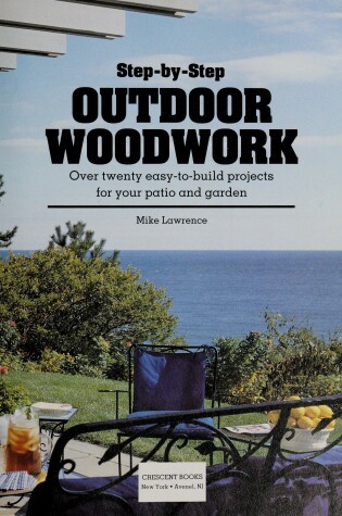 Cover of Step by Step Outdoor Woodwork