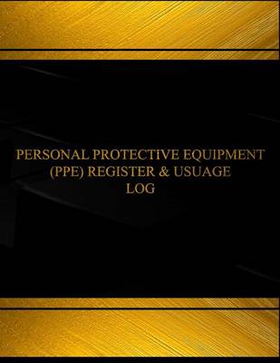 Cover of Personal Protective Equipment Register and Usage Log