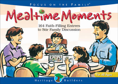 Book cover for Mealtime Moments: 164 Faith-Filling Entrees to Stir Family Discussion