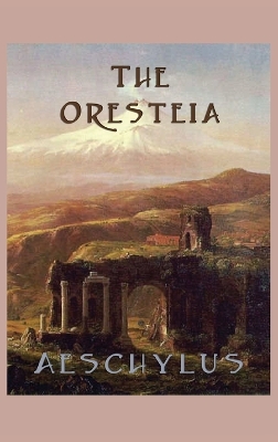 Book cover for The Oresteia