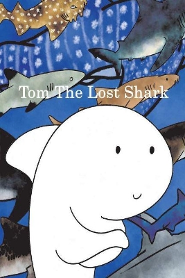 Cover of Tom the Lost Shark