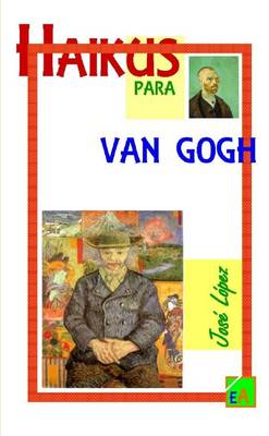 Book cover for Haikus Para Van Gogh