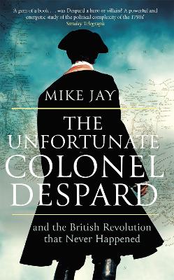 Book cover for The Unfortunate Colonel Despard