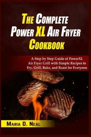 Cover of The Complete Power XL Air Fryer Cookbook