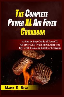 Book cover for The Complete Power XL Air Fryer Cookbook