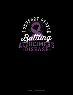 Book cover for I Support People Battling Alzheimer's Disease