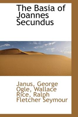 Book cover for The Basia of Joannes Secundus